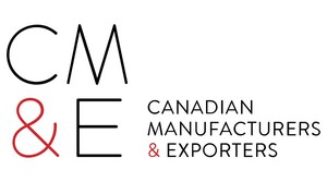 STATEMENT FROM DENNIS DARBY, PRESIDENT &amp; CEO, CANADIAN MANUFACTURERS &amp; EXPORTERS ON THE U.S. TARIFF THREAT