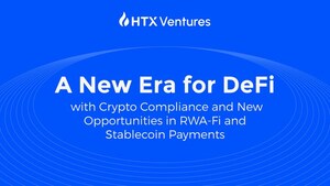 HTX Ventures: RWAFi and Stablecoin Payments Set to Dominate the Evolving DeFi Landscape