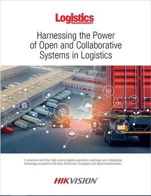 Logistics Management &amp; Hikvision white paper: Harnessing the power of open and collaborative systems in logistics